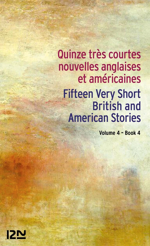 Bilingue français-anglais : 15 très courtes nouvelles anglaises et américaines Vol. 4 / 15 English and American Very Short Stories - Edgar Allan Poe,  Collectif, Katherine Mansfield - Univers Poche