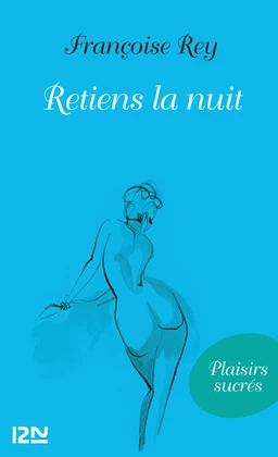 Retiens la nuit