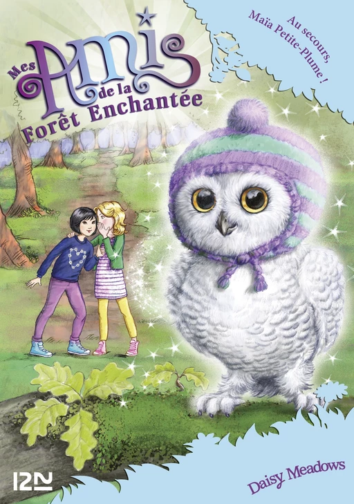 Mes amis de la forêt enchantée - tome 16 : Au secours, Maïa Petite-Plume ! - Daisy Meadows - Univers Poche