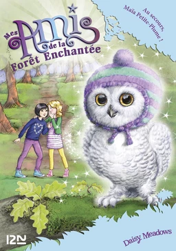 Mes amis de la forêt enchantée - tome 16 : Au secours, Maïa Petite-Plume !