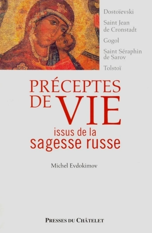 Préceptes de vie issus de la sagesse russe - Michel Edvokimov - L'Archipel