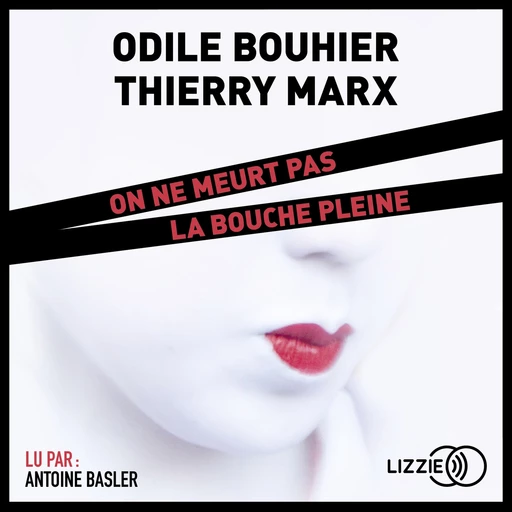 On ne meurt pas la bouche pleine - Odile Bouhier, Thierry Marx - Univers Poche