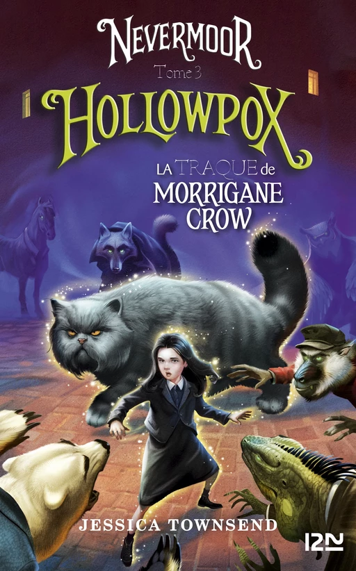 Nevermoor - tome 03 : Hollowpox - Jessica Townsend - Univers Poche