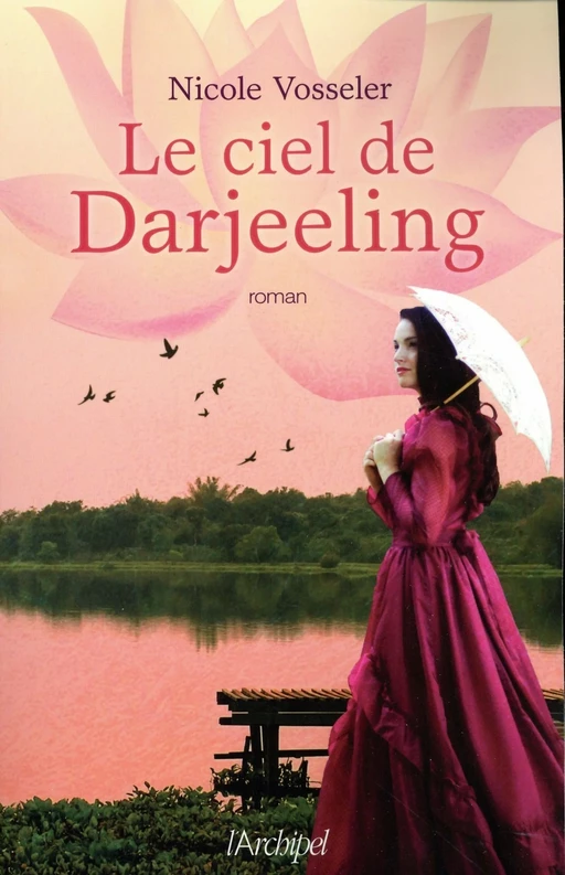 Le ciel de Darjeeling - Nicole Vosseler - L'Archipel