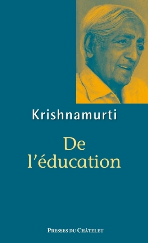 De l'éducation - Jiddu Krishnamurti - L'Archipel