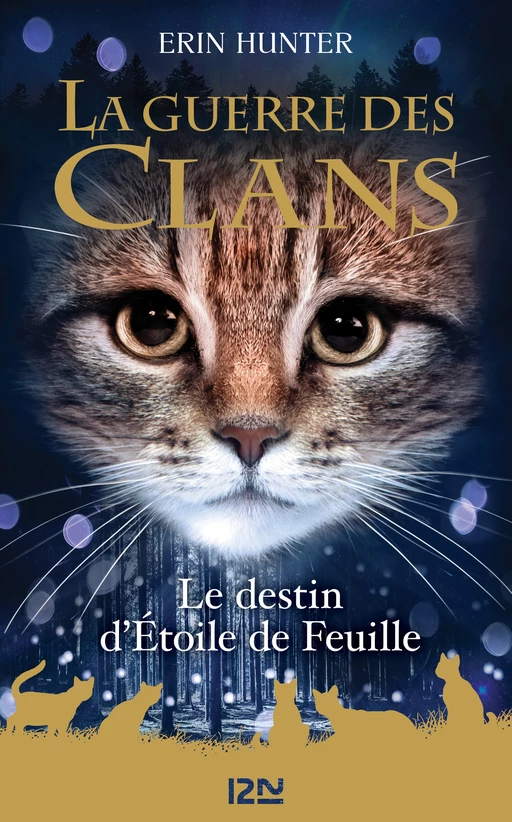 La Guerre des Clans HS : Le destin d'Étoile de Feuille - Erin Hunter - Univers Poche