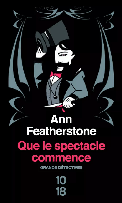 Que le spectacle commence - Ann Featherstone - Univers Poche