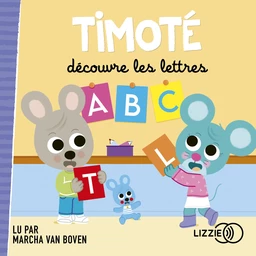 Timoté découvre les lettres