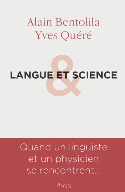 Langue et science - Alain Bentolila, Yves Quéré - Place des éditeurs