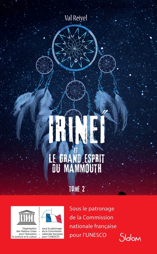 Irineï et le Grand Esprit du mammouth (T2) - Lecture roman jeunesse fantastique - Dès 10 ans - Val Reiyel - edi8