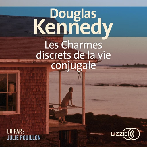 Les charmes discrets de la vie conjugale - Douglas Kennedy - Univers Poche