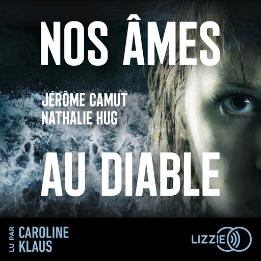 Nos âmes au diable - Nathalie Hug, Jérôme Camut - Univers Poche