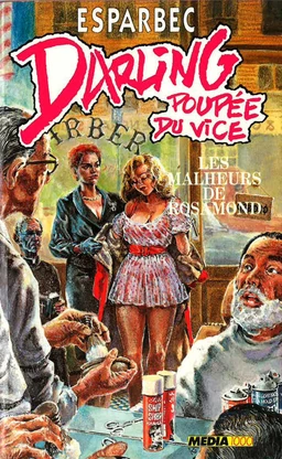 Darling poupée du vice - Les Malheurs de Rosamond