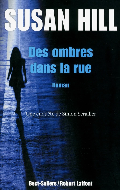 Des ombres dans la rue - Susan Hill - Groupe Robert Laffont