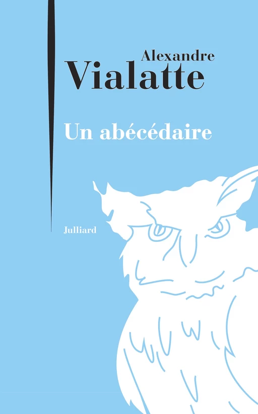 Un Abécédaire - Alexandre Vialatte, Alain Allemand - Groupe Robert Laffont