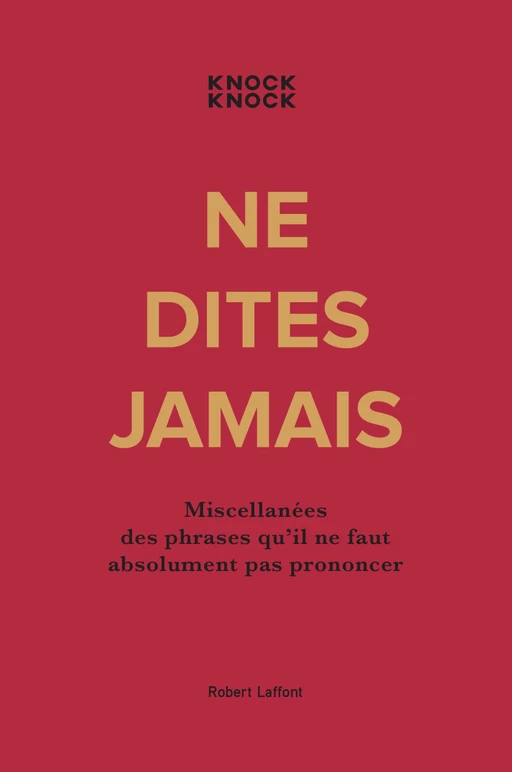 Ne dites jamais -  Collectif - Groupe Robert Laffont