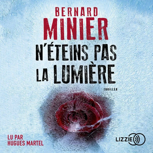 N'éteins pas la lumière - Bernard Minier - Univers Poche