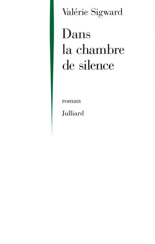 Dans la chambre de silence - Valérie Sigward - Groupe Robert Laffont