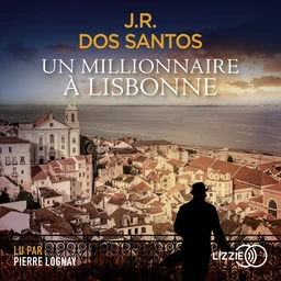 Un millionnaire à Lisbonne