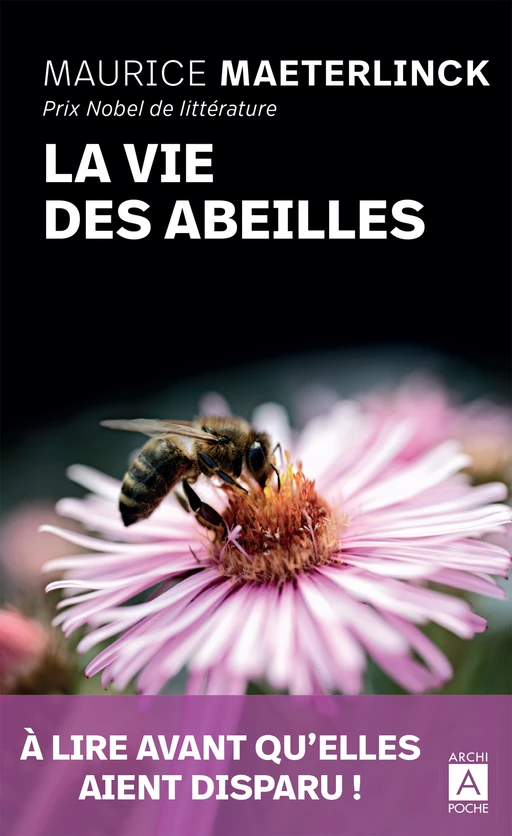 La vie des abeilles - Maurice Maeterlinck - L'Archipel