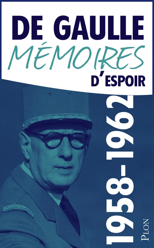 Mémoires d'espoir, tome 1 : Le renouveau (1958-1962) - Charles de Gaulle - Place des éditeurs