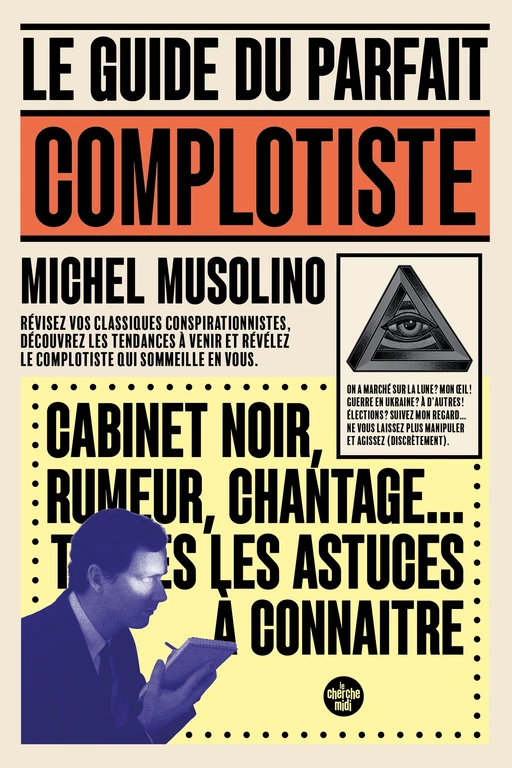 Le Guide du parfait complotiste - Michel Musolino - Cherche Midi