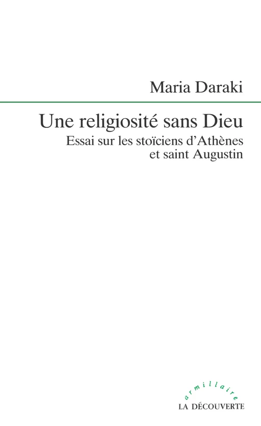 Une religiosité sans Dieu - Maria Daraki - La Découverte