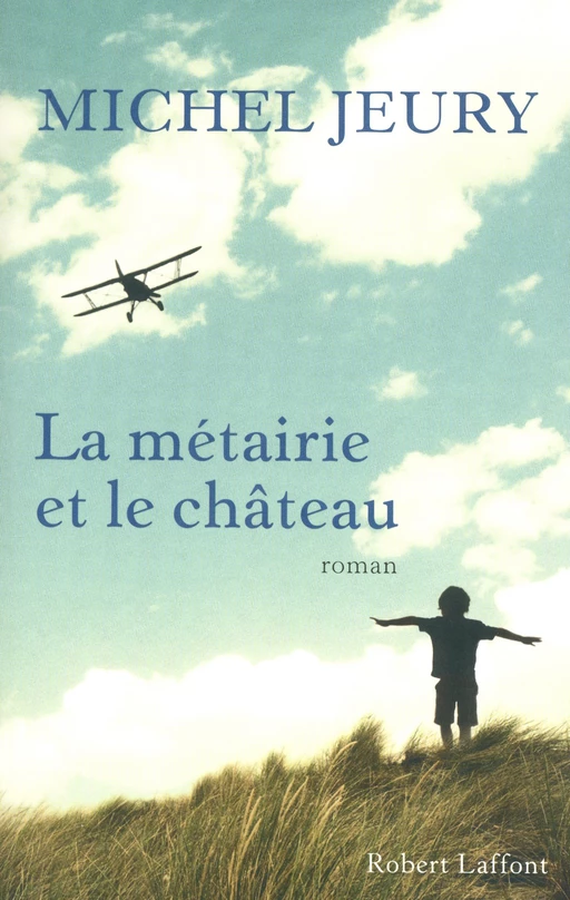 La métairie et le château - Michel Jeury - Groupe Robert Laffont