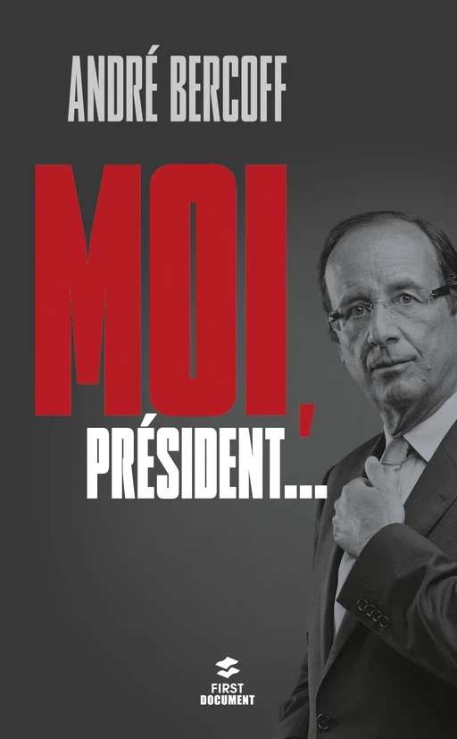 Moi, Président... - André Bercoff - edi8