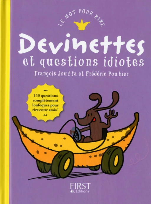 Devinettes et autres questions idiotes - Francois Jouffa, Frédéric Pouhier - edi8