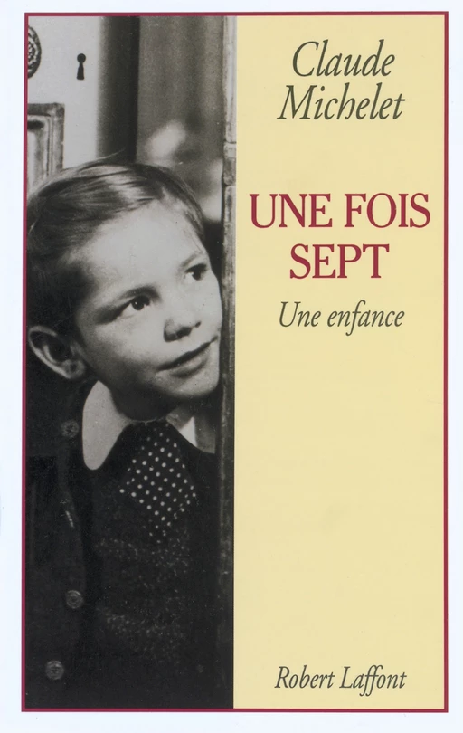 Une fois sept - Claude Michelet - Groupe Robert Laffont