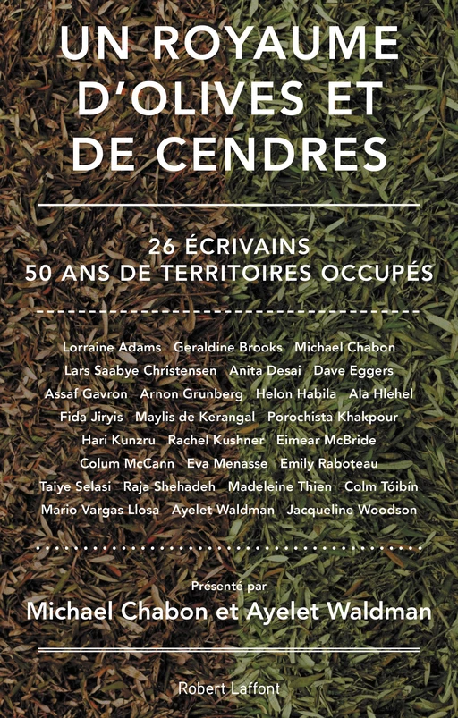 Un royaume d'olives et de cendres - Michael CHABON,  Collectif, Ayelet WALDMAN - Groupe Robert Laffont