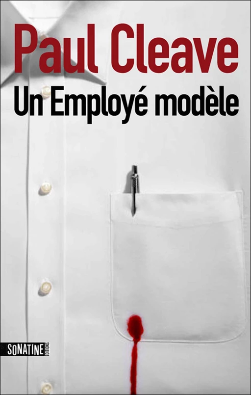 Un employé modèle - Paul Cleave - Sonatine