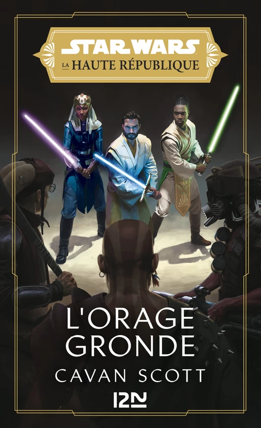 Star Wars - La Haute République: La Lumière des Jedi Tome 2 : L'Orage gronde - Cavan Scott - Univers Poche