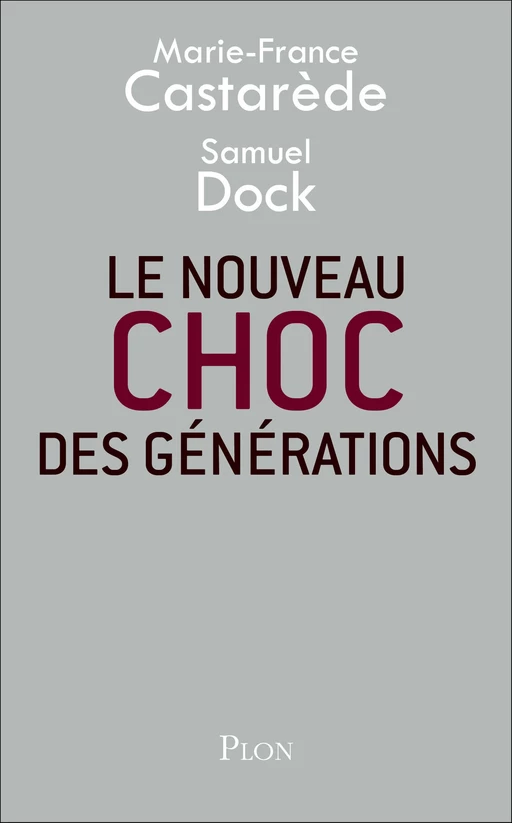 Le nouveau choc des générations - Marie-France Castarède, Samuel Dock - Place des éditeurs