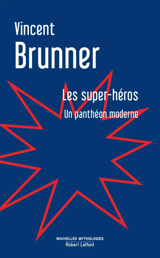 Les Super-Héros - Vincent Brunner - Groupe Robert Laffont