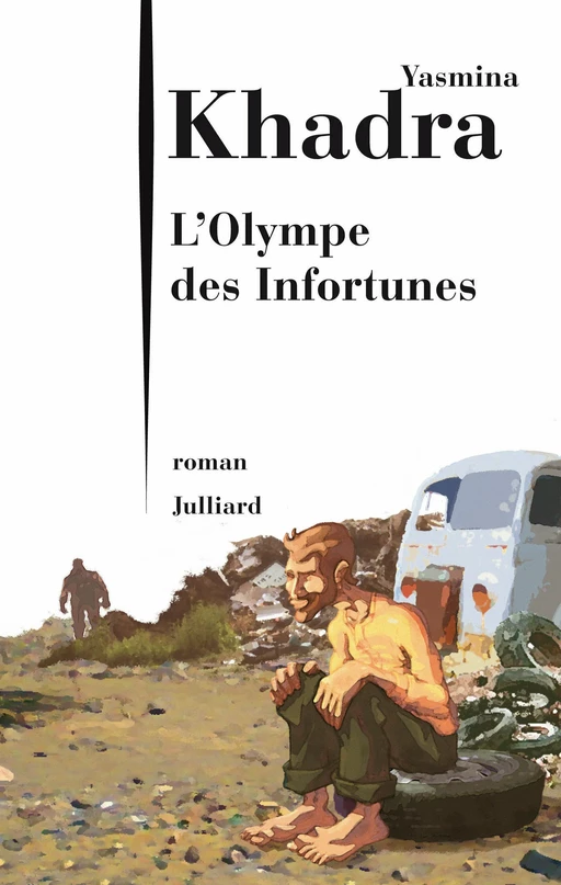 L'Olympe des infortunes - Yasmina Khadra - Groupe Robert Laffont