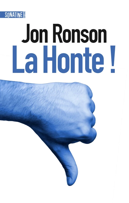 La Honte ! - Jon Ronson - Sonatine