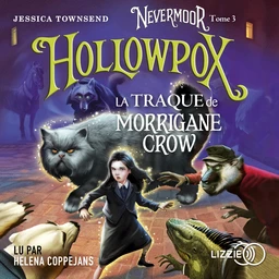 Nevermoor - Tome 3 : Hollowpox