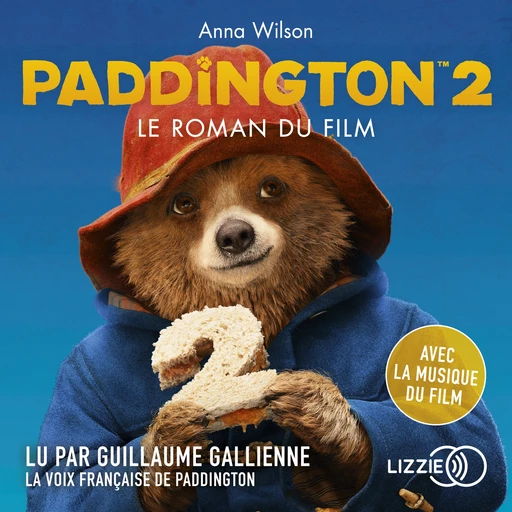 Paddington 2 : le roman du film - Anna Wilson - Univers Poche