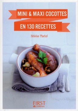 Petit Livre de - Mini et maxi cocottes en 130 recettes