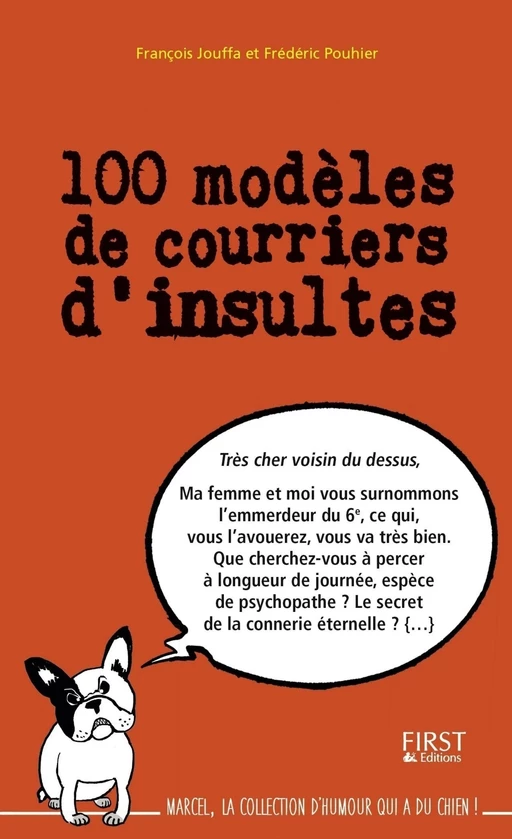 100 modèles de courriers d'insultes - Frédéric Pouhier, François Jouffa - edi8