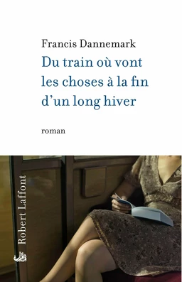 Du train où vont les choses à la fin d'un long hiver