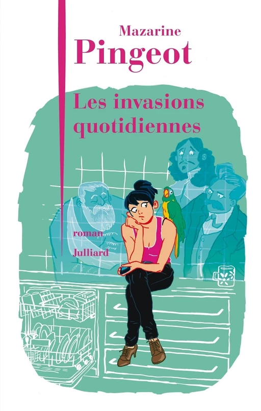 Les Invasions quotidiennes - Mazarine M. Pingeot - Groupe Robert Laffont