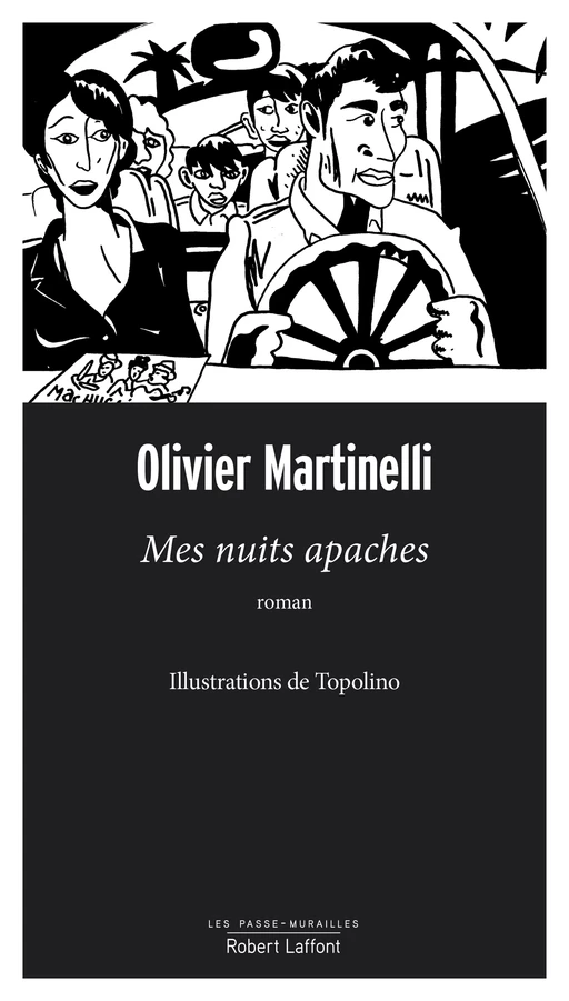 Mes nuits apaches - Olivier Martinelli - Groupe Robert Laffont