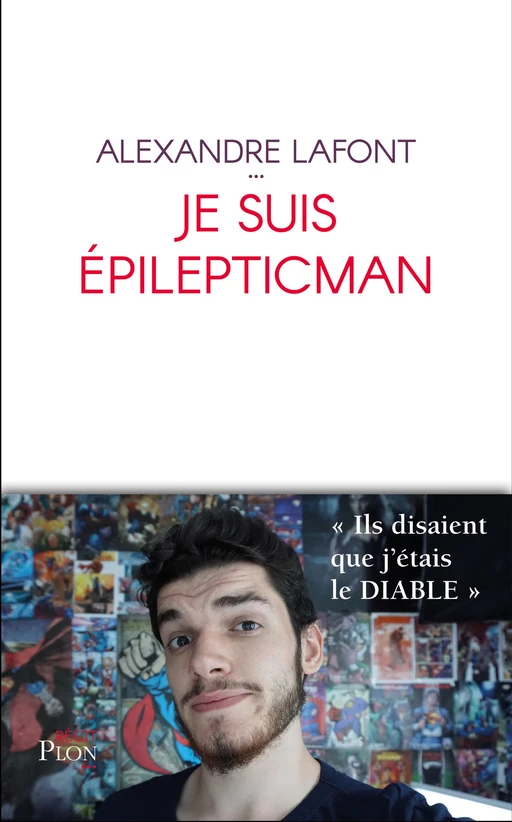 Je suis Epilepticman - Alexandre Lafont, Frédéric Lepage - Place des éditeurs