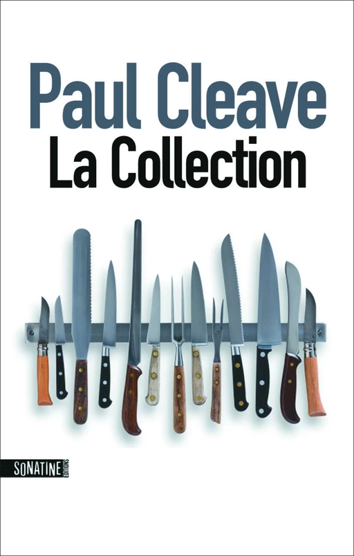 La collection - Paul Cleave - Sonatine