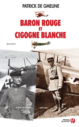 Baron rouge et cigogne blanche