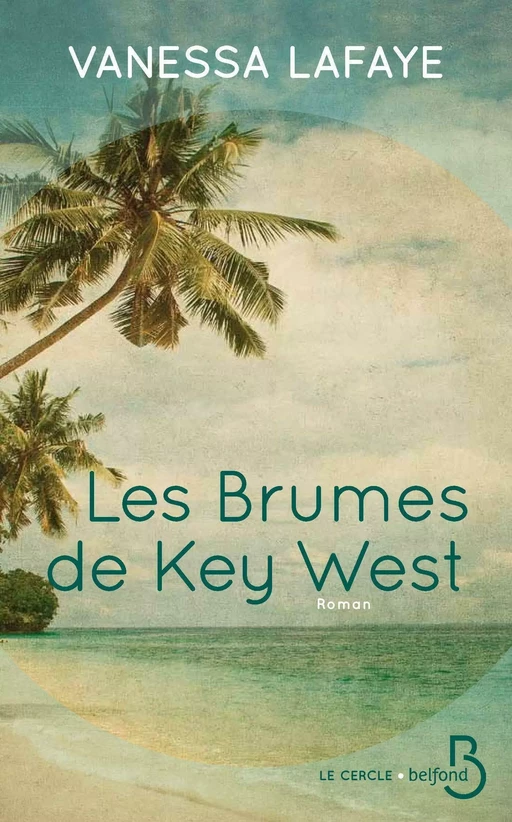 Les Brumes de Key West - Vanessa Lafaye - Place des éditeurs