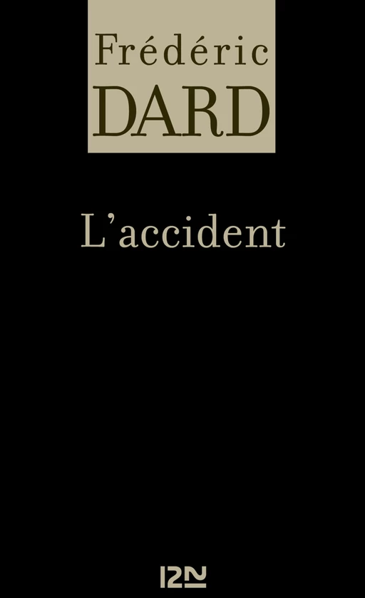 L'accident - Frédéric Dard - Univers Poche